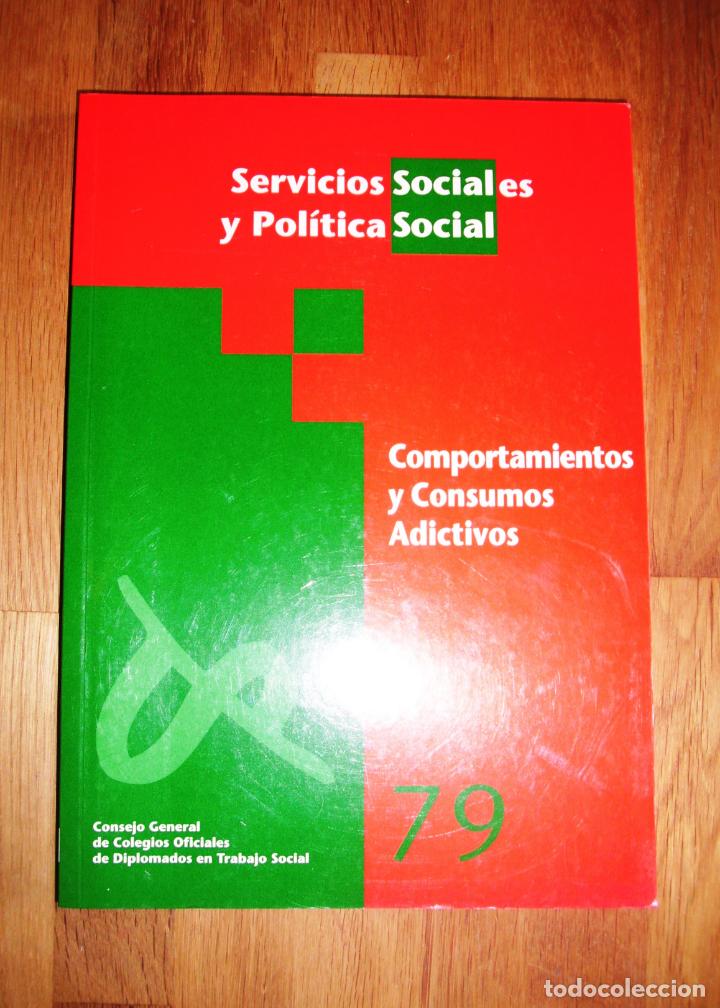 Coleccionismo de revistas y peri&oacute;dicos: Comportamientos y Consumos Adictivos (Servicios Sociales y Pol&iacute;tica Social ; 79)