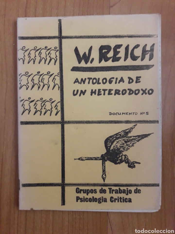 Collezionismo di Riviste e Giornali: W. REICH. ANTOLOG&Iacute;A DE UN HETERODOXO. GRUPOS DE TRABAJO DE PSICOLOG&Iacute;A CR&Iacute;TICA. 1971