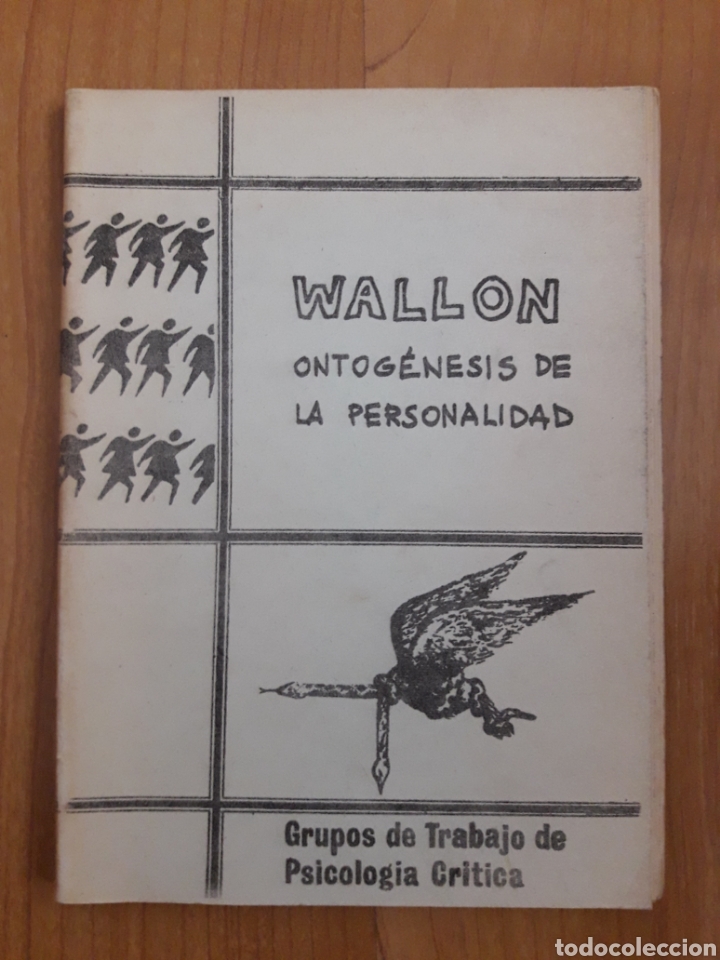 Collection Magazines and Newspapers: WALLON. ONTOG&Eacute;NESIS DE LA PERSONALIDAD. GRUPOS DE TRABAJO DE PSICOLOG&Iacute;A CR&Iacute;TICA. 1972
