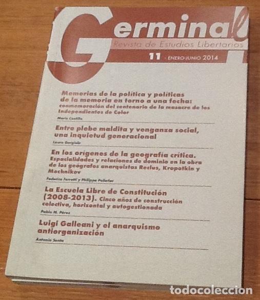 Coleccionismo de revistas y peri&oacute;dicos: Germinal. Numero 11, 2014. Revista de estudios libertarios. Galleani, geografia critica...