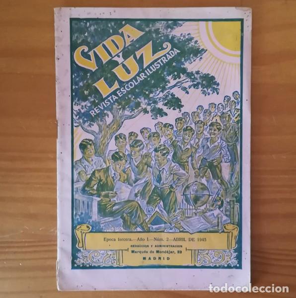 Collectionnisme de Revues et Journaux: VIDA Y LUZ 2, REVISTA ESCOLAR ILUSTRADA 1945. CUENTOS, NOTICIAS, PASATIEMPOS...