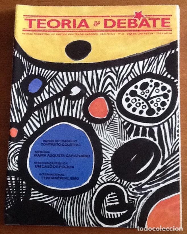 Collezionismo di Riviste e Giornali: Teoria & Debate, 23, 1994.  Revista trimestral del Partido dos Trabalhadores. Brasil. En portugu&eacute;s