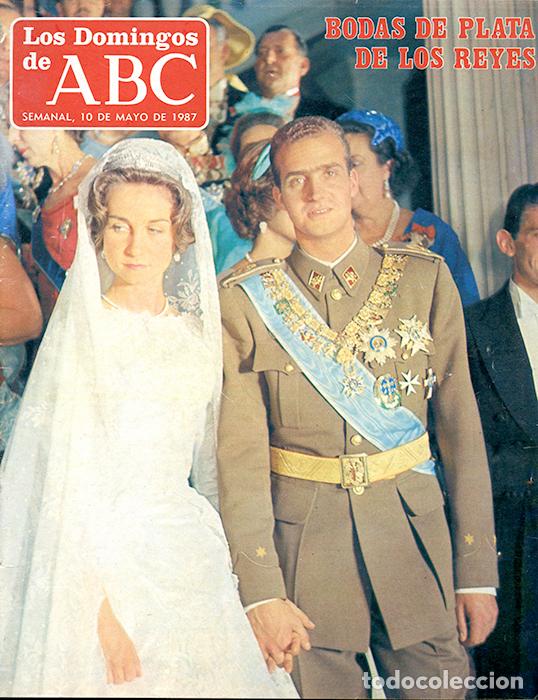 Coleccionismo de Revistas y Peri&oacute;dicos: Los Domingos de ABC, 10 mayo 1987, 84 p&aacute;ginas. Bodas de plata de los reyes