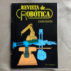 Coleccionismo de Revistas y Periódicos: REVISTA DE ROBÓTICA N°3 (1983). TECNOLOGÍA Y APLICACIONES INDUSTRIALES. 