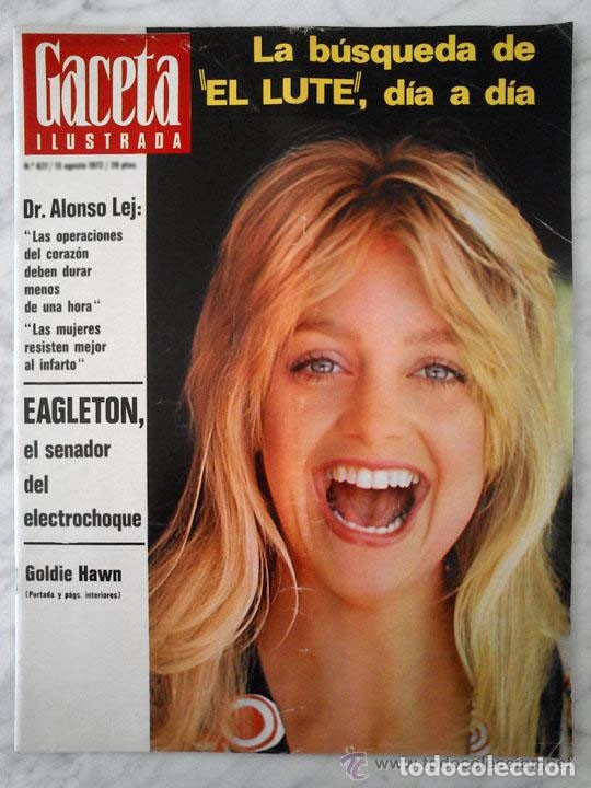 Coleccionismo de Revistas y Peri&oacute;dicos: GACETA ILUSTRADA - 1972 - GOLDIE HAWN, EL LUTE, JOHN WAYNE, ROLLING STONES