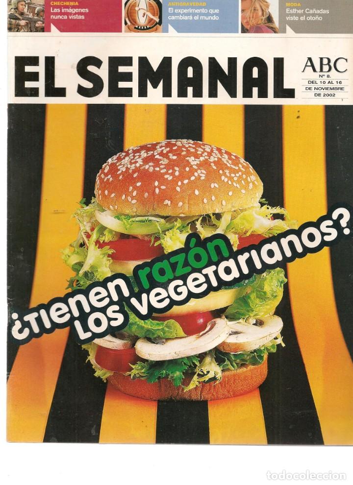Coleccionismo de Revistas y Peri&oacute;dicos: EL SEMANAL ABC. N&ordm; 8. &iquest;TIENEN RAZ&Oacute;N LOS VEGETARIANOS?.  16 NOVIEMBRE 2002.(RF.MA) B/2