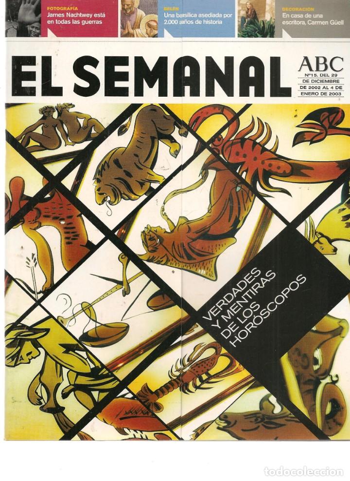 Coleccionismo de Revistas y Peri&oacute;dicos: EL SEMANAL ABC. N&ordm; 15. VERDADES Y MENTIRAS DE LOS HOR&Oacute;SCOPOS.  4 ENERO 2003.(RF.MA) B/2