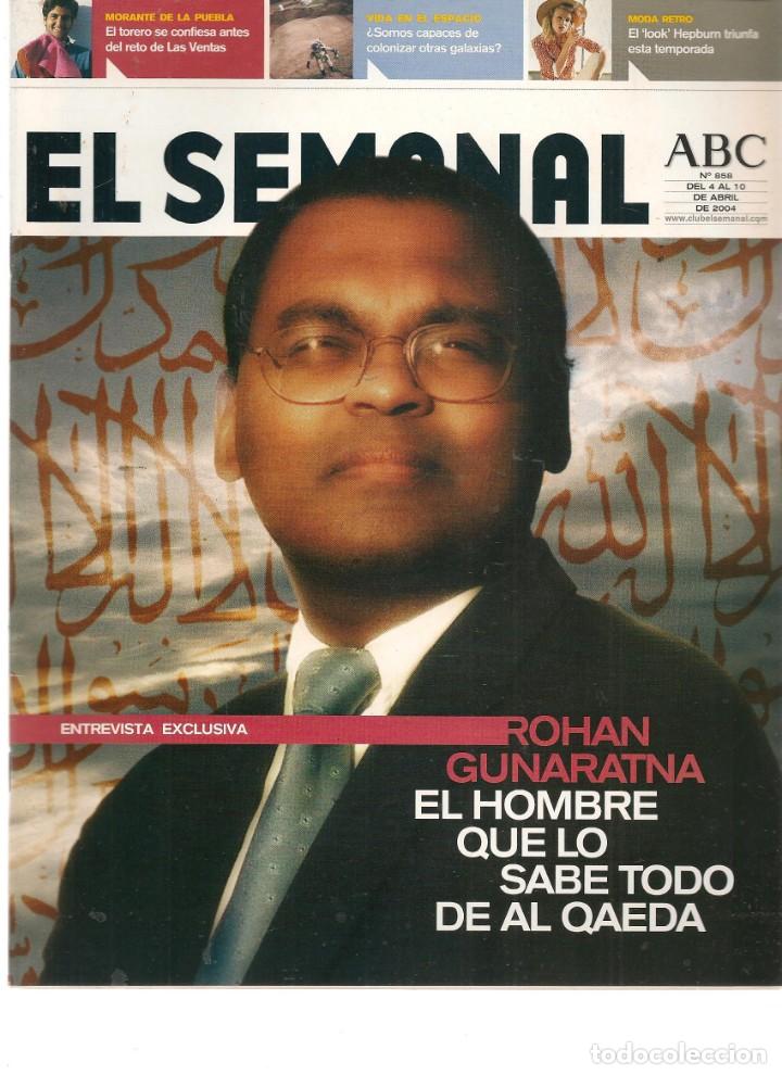 Coleccionismo de Revistas y Peri&oacute;dicos: EL SEMANAL ABC. N&ordm; 858. ROHAN GUNARATNA. 10 ABRIL 2004.(RF.MA) B/2