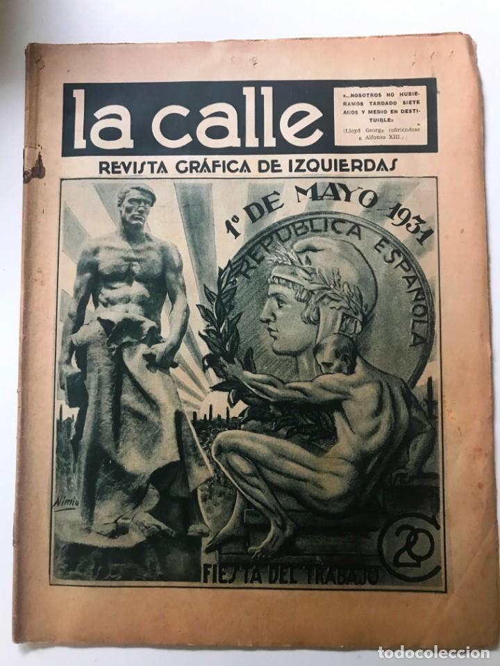 Collection Magazines and Newspapers: LA CALLE REVISTA GRAFICA DE IZQUIERDAS NUM 12. MAYO DE 1931. FIESTA TRABAJO REPUBLICA ESPA&Ntilde;OLA