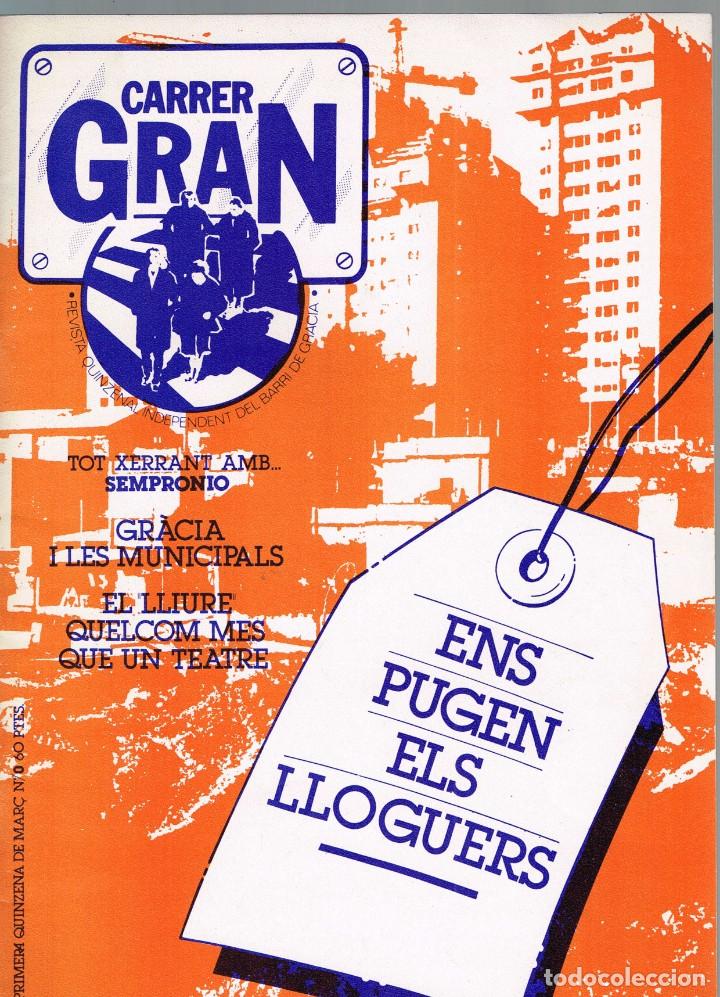 Collezionismo di Riviste e Giornali: Carrer Gran. N&ordm;- 0  Revista Quinzenal Independent del Barri de Gracia 1979