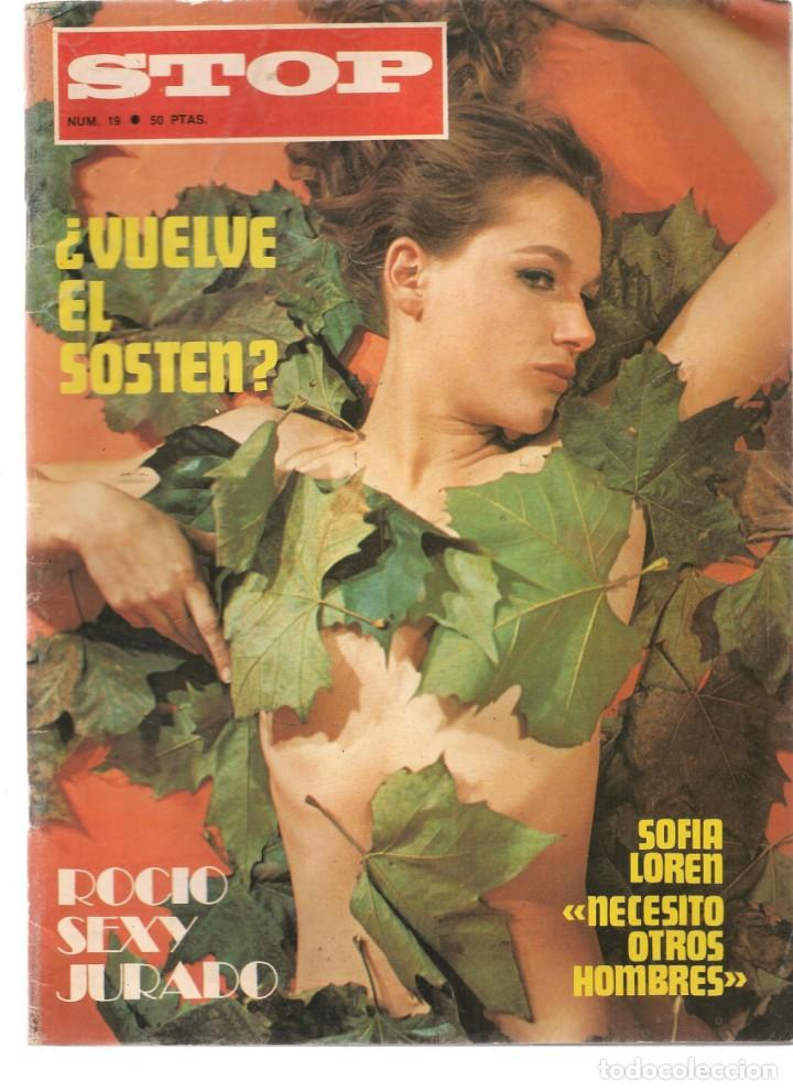 Coleccionismo de Revistas y Peri&oacute;dicos: STOP. N&ordm; 19. ROCIO SEXY JURADO / SOFIA LOREN: NECESITO OTROS HOMBRES.(RF.MA)B/2