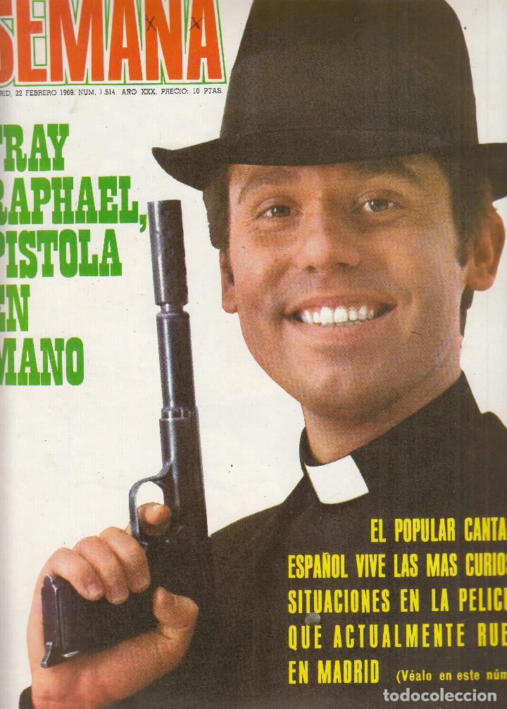 Coleccionismo de Revistas y Peri&oacute;dicos: REVISTA SEMANA N&ordm; 1514 A&Ntilde;O 1969. FRAY RAPHAEL PISTOLA EN MANO. SALOME. GERALDINE CHAPLIN.MEL FERRER.