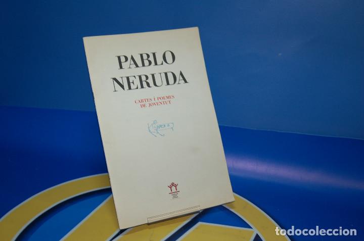 Coleccionismo de Revistas y Peri&oacute;dicos: Revista descatalogada PABLO NERUDA Cartes y poemes de joventut-1984