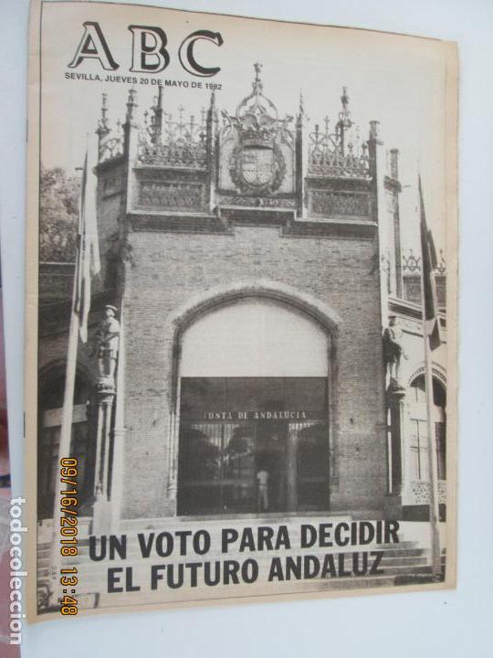 Coleccionismo de Revistas y Peri&oacute;dicos: ABC SEVILLA- 20 MAYO 1982 - UN VOTO PARA DECIDIR E FUTURO ANDALUZ