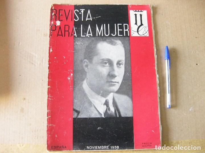 Coleccionismo de Revistas y Peri&oacute;dicos: Revista para La Mujer Y. N&ordm; 10. Noviembre 1938. N&uacute;mero dedicado a Jose Antonio.