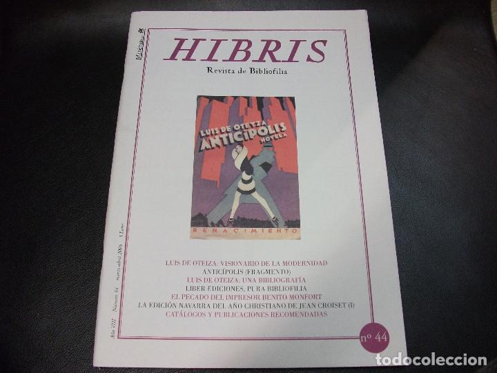 Collectionnisme de Revues et Journaux: HIBRIS REVISTA DE BIBLIOFILIA N&ordm; 44 LUIS DE OTEIZA LIBER EDICIONES BENITO MONFORT A&Ntilde;O CRISTIANO
