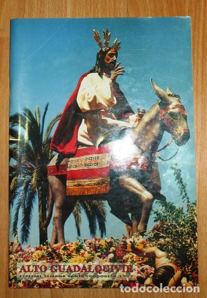 Coleccionismo de Revistas y Peri&oacute;dicos: ALTO GUADALQUIVIR : Especial Semana Santa Cordobesa 1997