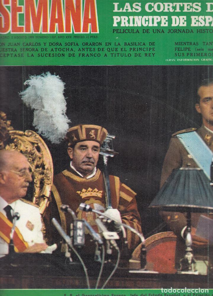 Coleccionismo de Revistas y Peri&oacute;dicos: REVISTA SEMANA N&ordm; 1537 A&Ntilde;O 1969. LA JURA DE LAS CORTES DEL PRINCIPE DE ESPA&Ntilde;A. SARA MONTIEL