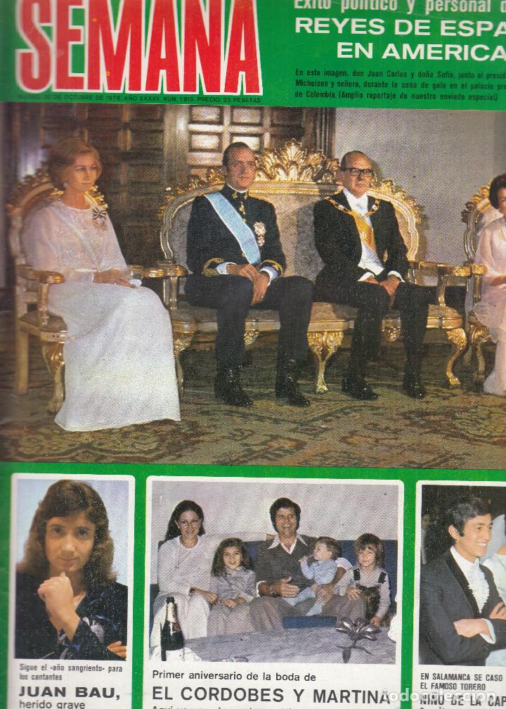 Coleccionismo de Revistas y Peri&oacute;dicos: REVISTA SEMANA N&ordm; 1915 A&Ntilde;O 1975. REYES DE ESPA&Ntilde;A EN AMERICA. JUAN BAU. EL CORDOBER Y MARTINA. CAPEA.