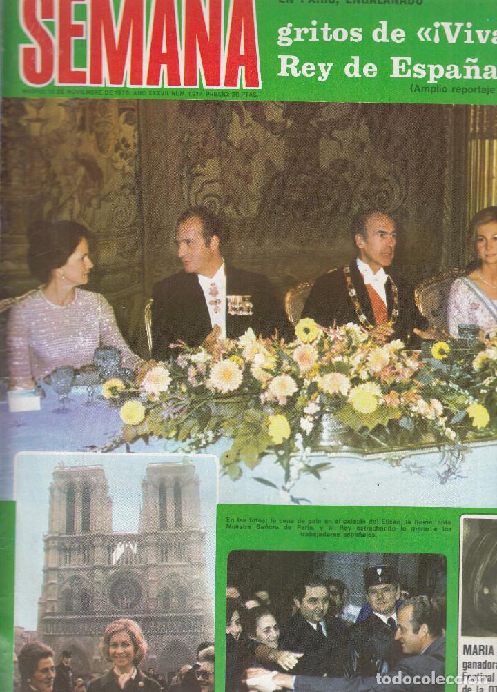 Coleccionismo de Revistas y Peri&oacute;dicos: REVISTA SEMANA N1 1917 A&Ntilde;O 1976. REYES DE ESPA&Ntilde;A. MARIA OSTIZ. MARIA JOSE CANTUDO. MANOLIN BENITEZ.