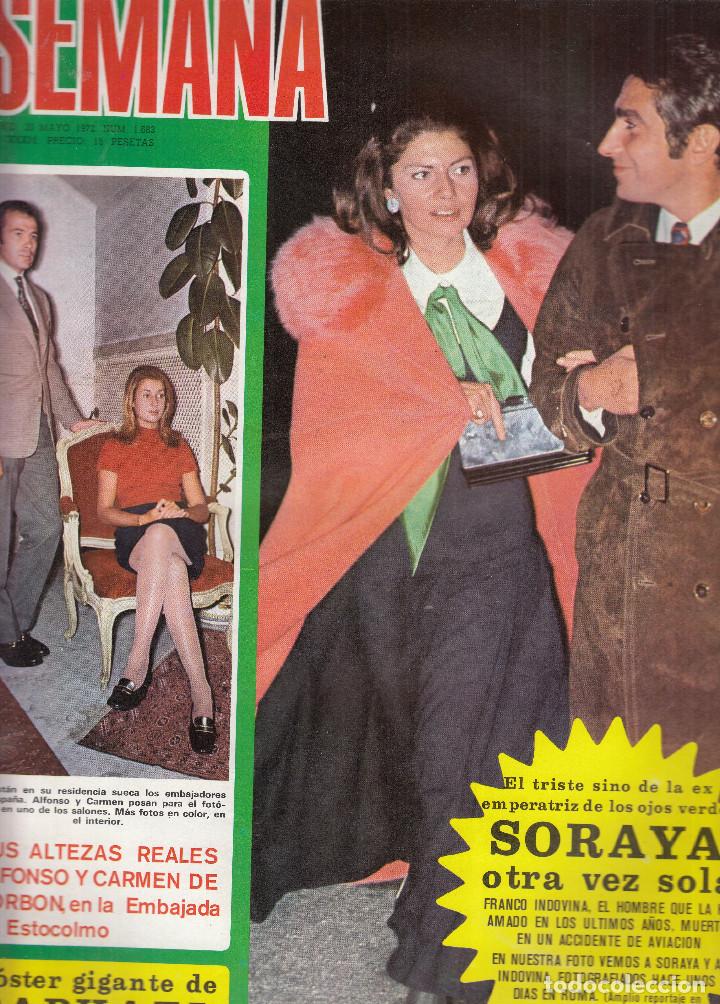 Coleccionismo de Revistas y Peri&oacute;dicos: REVISTA SEMANA N&ordm; 1683 A&Ntilde;O 1972. EMPERATRIZ SORAYA. ALFONSO Y CARMEN DE BORBON. POSTER TRAPHAEL.