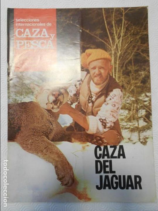 Coleccionismo de Revistas y Peri&oacute;dicos: SELECCIONES INTERNACIONALES DE CAZA Y PESCA. A&Ntilde;O I. N&ordm; 30. 29 DE OCTUBRE DE 1971. DE CAZA DEL JAGUAR
