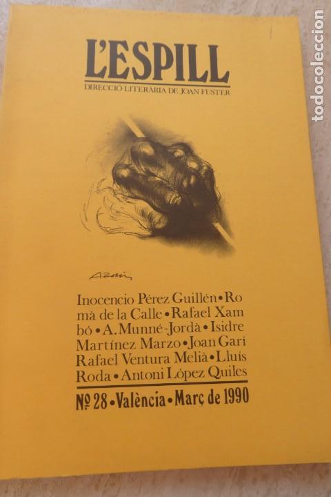 Coleccionismo de revistas y peri&oacute;dicos: L'ESPILL. REVISTA CULTURAL. DIRECCI&Oacute; LITERARIA DE JOAN FUSTER. N&ordm; 28, MAR&Ccedil; 1990