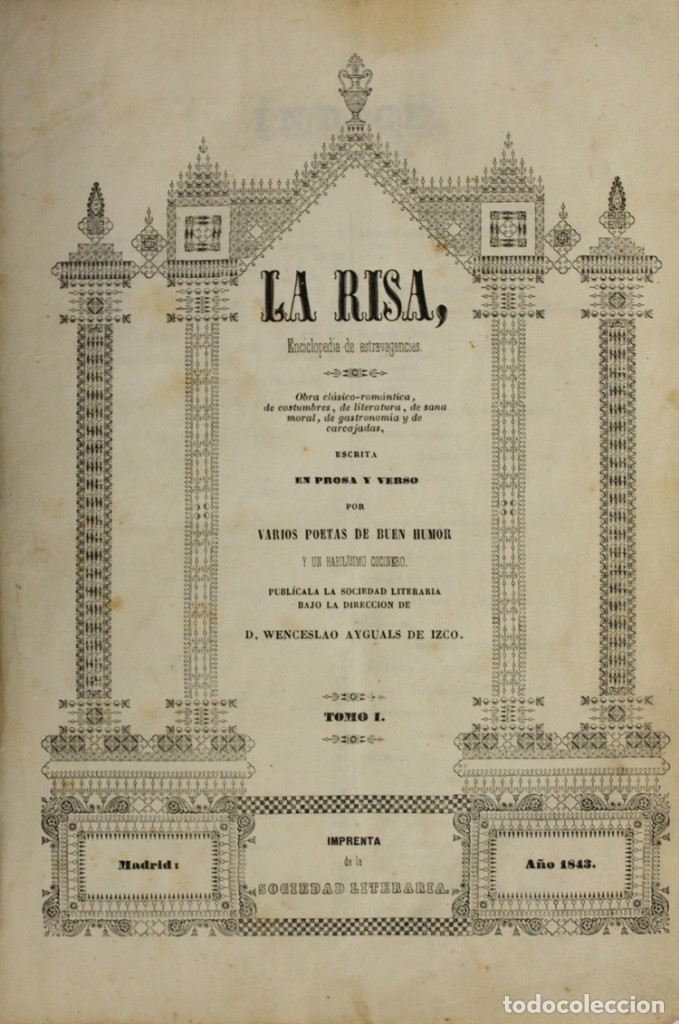 Collection Magazines and Newspapers: LA RISA, ENCICLOPEDIA DE ESTRAVAGANCIAS. Obra cl&aacute;sico-rom&aacute;ntica, de costumbres, de literatura, de...
