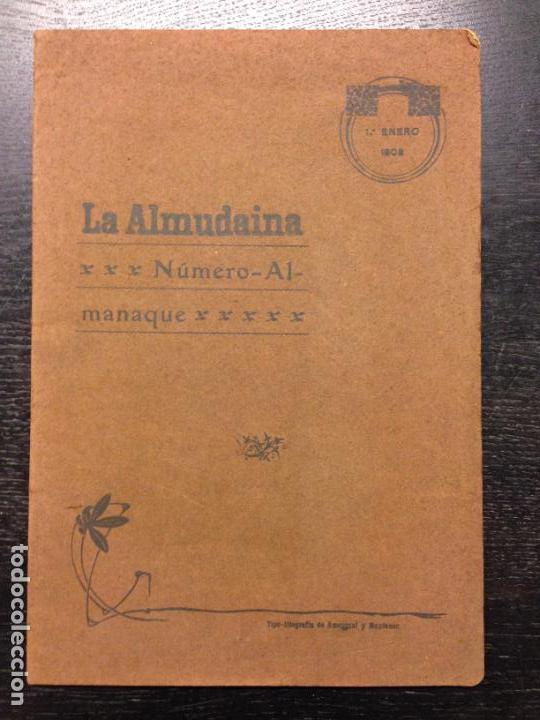 Coleccionismo de Revistas y Peri&oacute;dicos: LA ALMUDAINA, NUMERO-ALMANAQUE, 1&ordm; ENERO 1908