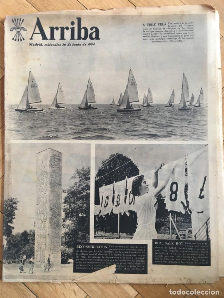 Sammeln von Zeitschriften und Zeitungen: ARRIBA (30-6-54) SNIPES BARCELONA EL RETIRO MUNDIAL BRASIL HUNGRIA RENFE TERESA HERRERA TOROS