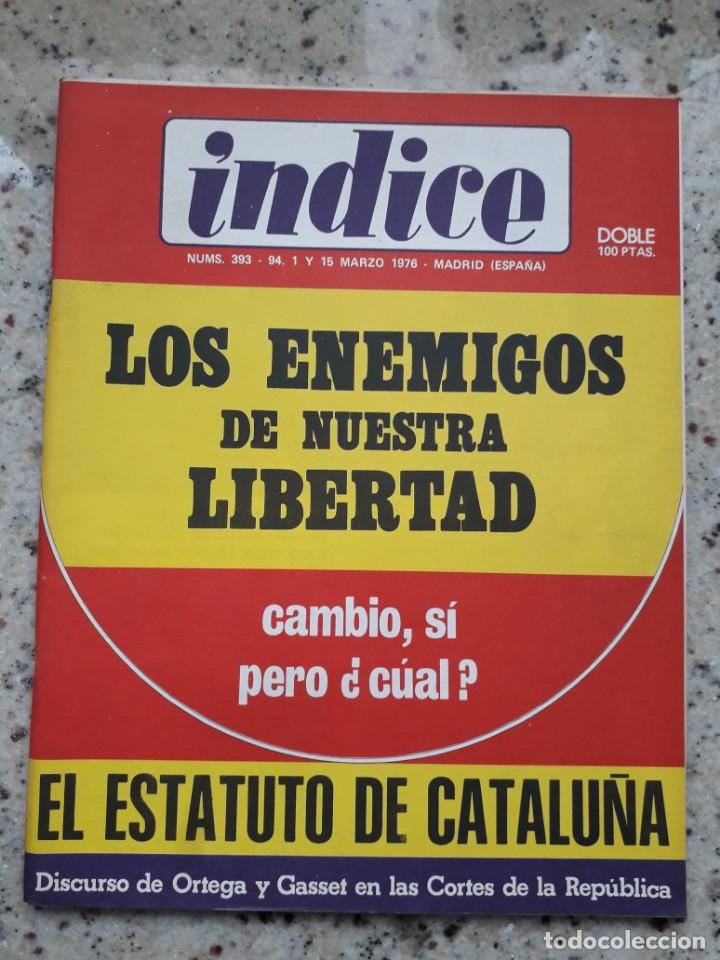 Coleccionismo de Revistas y Peri&oacute;dicos: INDICE 393-4 MARZO 1976 ORTEGA Y GASSET Y EL ESTATUTO DE CATALU&Ntilde;A.VICTOR ALBA Y EL POUM.ARGENTINA