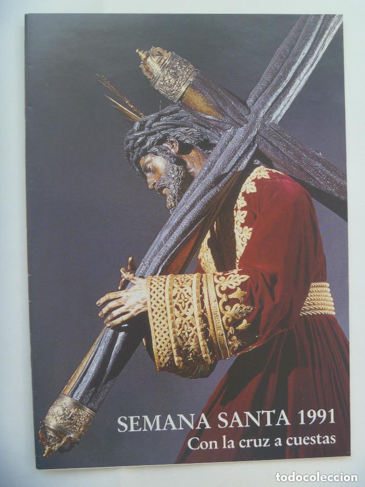 Coleccionismo de Revistas y Peri&oacute;dicos: SEMANA SANTA DE SEVILLA  : REVISTA  DE LA SEMANA SANTA DE 1991, CON LA CRUZ A CUESTA