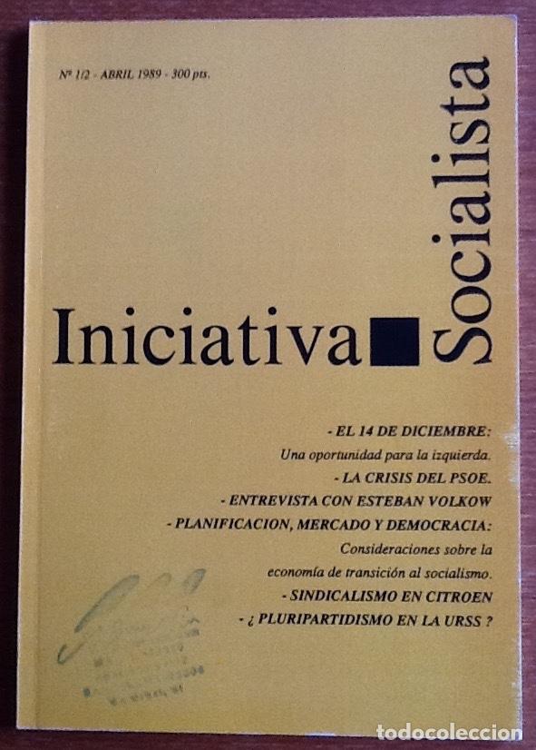 Collezionismo di Riviste e Giornali: Revista Iniciativa Socialista 1/2, 1989. La huelga del 14D. Entrevista a Esteban Volkow...