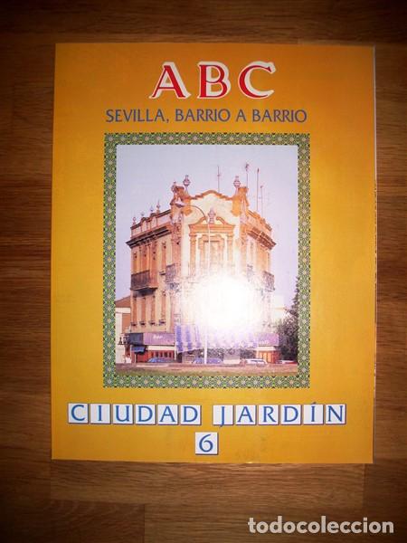 Coleccionismo de Revistas y Peri&oacute;dicos: ABC : SEVILLA, BARRIO A BARRIO. 6 : Ciudad Jard&iacute;n