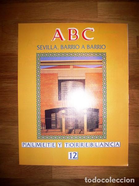 Coleccionismo de Revistas y Peri&oacute;dicos: ABC : SEVILLA, BARRIO A BARRIO. 12 : Palmete y Torreblanca