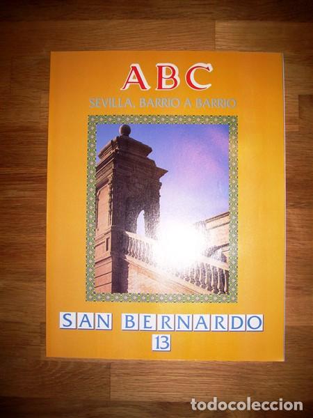 Coleccionismo de Revistas y Peri&oacute;dicos: ABC : SEVILLA, BARRIO A BARRIO. 13 : San Bernardo