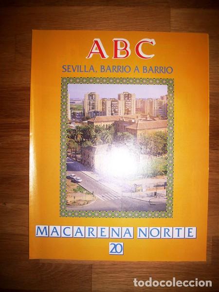 Coleccionismo de Revistas y Peri&oacute;dicos: ABC : SEVILLA, BARRIO A BARRIO. 20 : Macarena Norte