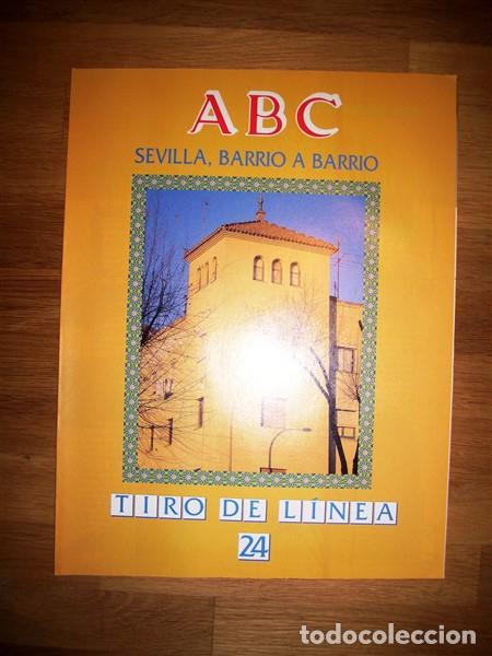 Coleccionismo de Revistas y Peri&oacute;dicos: ABC : SEVILLA, BARRIO A BARRIO. 24 : Tiro de L&iacute;nea