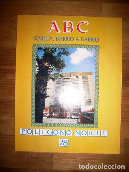 Coleccionismo de Revistas y Peri&oacute;dicos: ABC : SEVILLA, BARRIO A BARRIO. 28 : Pol&iacute;gono Norte