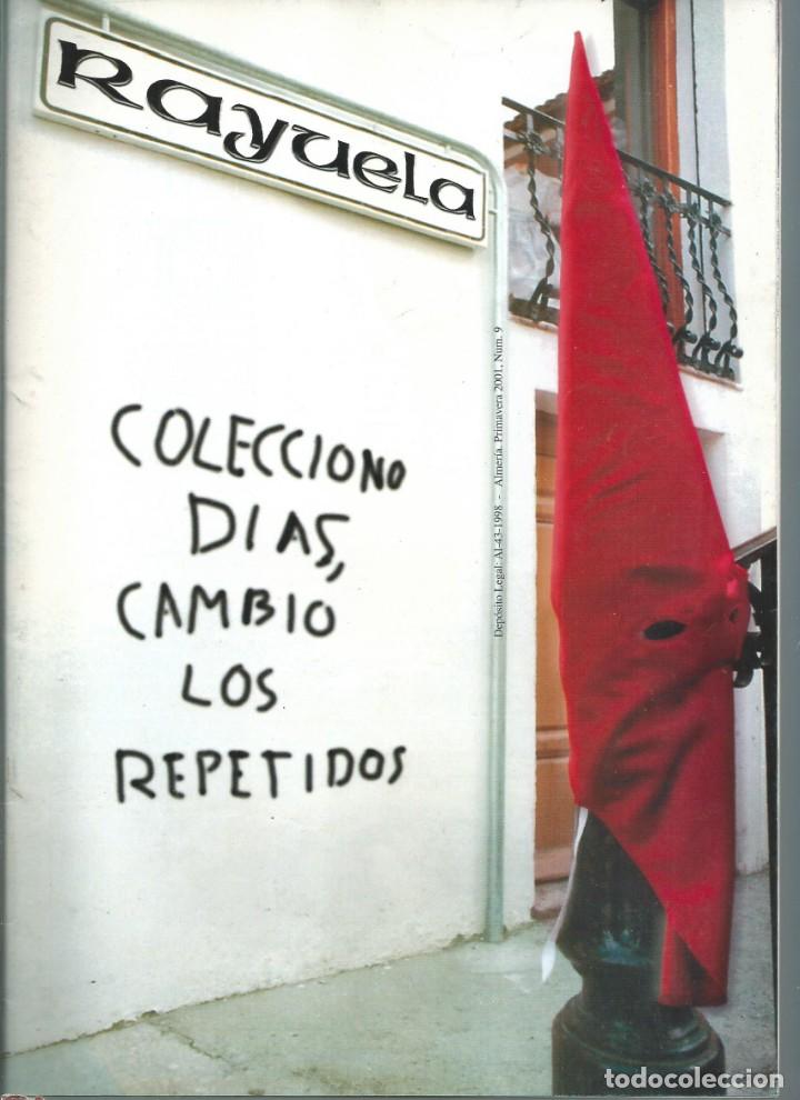 Coleccionismo de revistas y peri&oacute;dicos: REVISTA RAYUELA ALMERIA NUM 9 PRIMJ 2001.INDICE: J LIROLA. F.  MARTINEZ. L CARA. F RUBIO DIFICIL