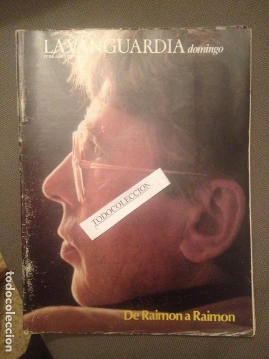 Sammeln von Zeitschriften und Zeitungen: LA VANGUARDIA DOMINGO 17-06-85 RAIMON, COLECCIONABLE ROCK ,CASTILLA LA MANCHA,BOXEO BARCELONA