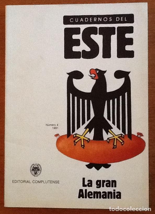 Sammeln von Zeitschriften und Zeitungen: Cuadernos del Este, n&uacute;mero 4, 1991. La gran Alemania. CEPE, Complutense