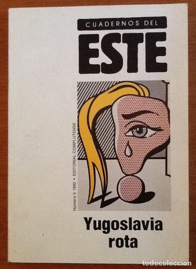 Sammeln von Zeitschriften und Zeitungen: Cuadernos del Este, n&uacute;mero 5, 1992. Yugoslavia rota. CEPE, Complutense