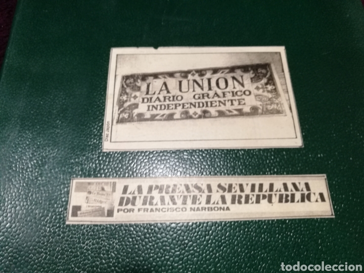 Coleccionismo de Revistas y Peri&oacute;dicos: La prensa Sevillana durante la Rep&uacute;blica ABC 1982