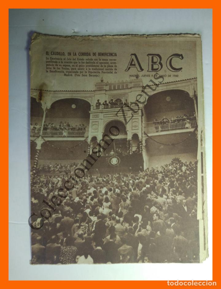 Coleccionismo de Revistas y Peri&oacute;dicos: ABC 9 Junio 1960 - El Caudillo en la corrida de Beneficencia (Las Ventas); Finisterre;