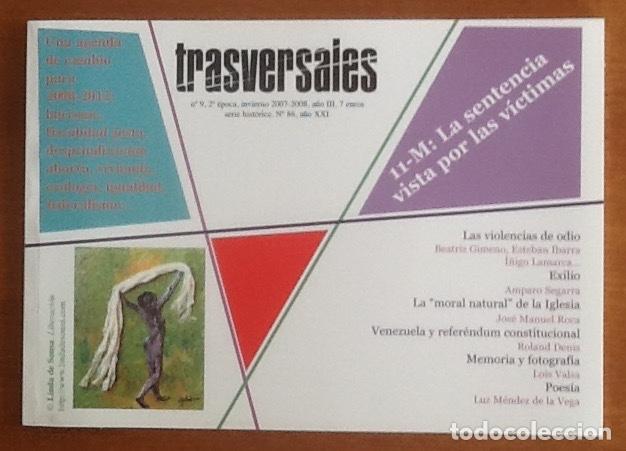 Collezionismo di Riviste e Giornali: Trasversales numero 9, 2008. La sentencia del 11 M vista por las victimas, las violencias de odio..