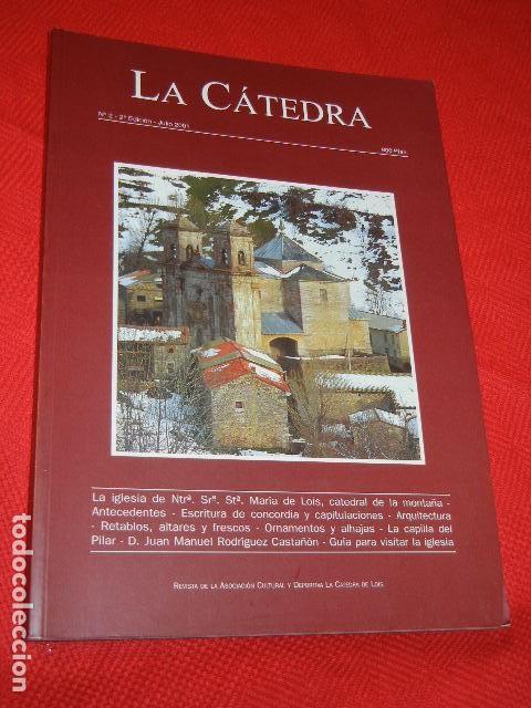 Coleccionismo de Revistas y Peri&oacute;dicos: REVISTA LA CATEDRA, NUESTRA SE&Ntilde;ORA STA. MARIA DE LOIS - NUM.2 2001