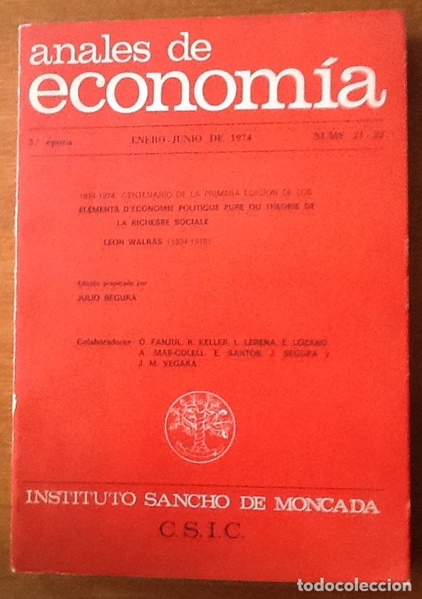 Coleccionismo de revistas y peri&oacute;dicos: Anales de econom&iacute;a 21-22, 1974 Centenario de Elements D'Economie Politique, Walras .Ed. J. Segura