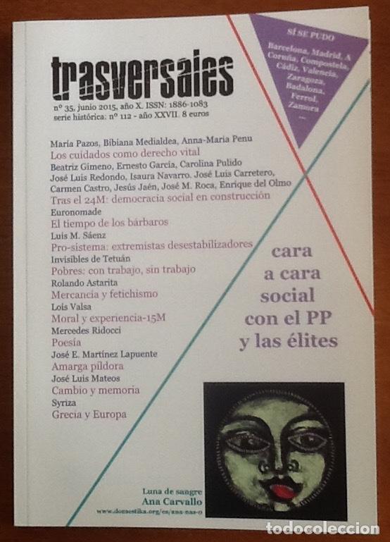 Coleccionismo de revistas y peri&oacute;dicos: Trasversales numero 35, 2015. El tiempo de los b&aacute;rbaros, los cuidados como derecho vital, pobreza...