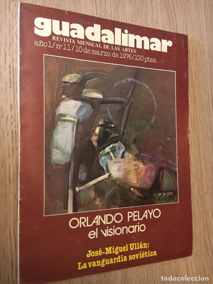 Collezionismo di Riviste e Giornali: GUADALIMAR. REVISTA MENSUAL DE LAS ARTES. A&Ntilde;O 1. N&ordm; 11. 10 MARZO 1976. ORLANDO PELAYO.